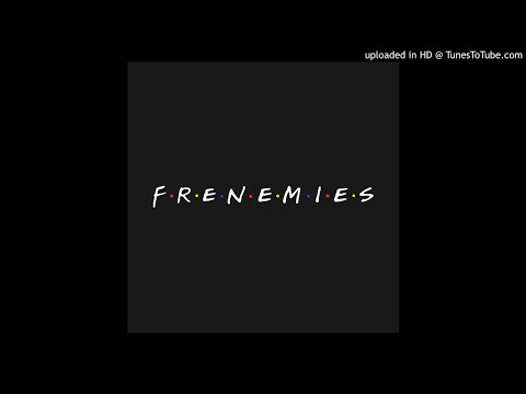 OsoRico- Frenemies