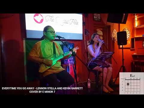 Everytime you go away - Lennon Stella and Kevin Garrett cover by E minor 7