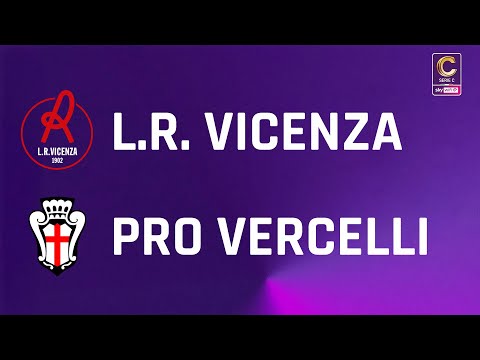 L.R. Vicenza - Pro Vercelli 2-0 | Gli Highlights