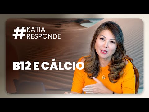 katia responde - B12 e Cálcio sérico