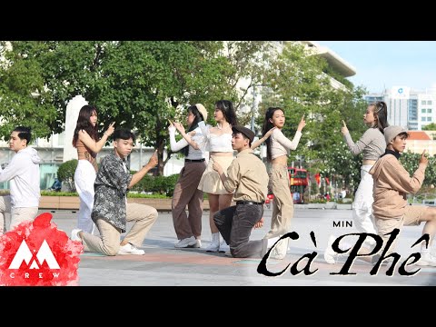 [CÀ PHÊ CHALLENGE] MIN - CÀ PHÊ | MAX CREW