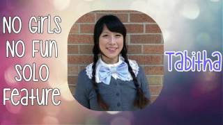 ☆ Platinum Happy ☆ Tabitha (Solo Feature): No Girls No Fun