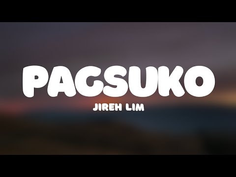 Jireh lim - Pagsuko (Lyrics)