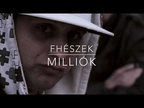 Fhészek - Milliók (The Last Songz)