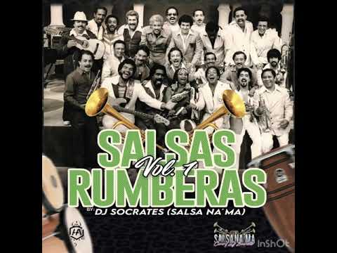 Mix de Salsas Rumberas Vol 1 Dj Socrates