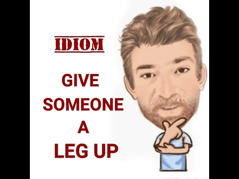 English Tutor Nick P Idioms (562) Give Someone a Leg Up - Two Meanings