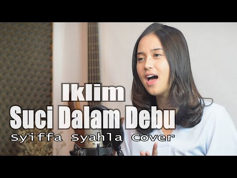 Suci Dalam Debu (Saleem Iklim) - Syiffa Syahla Cover Bening Musik