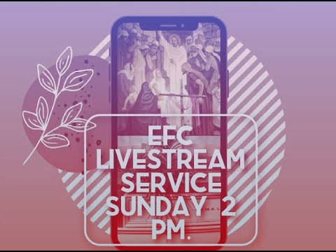 EFC Sunday Service 22nd May 2022