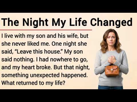 Learn English Through Story Level 3 | Graded Reader | English Story | The Night My Life Changed