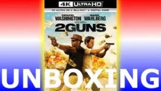 2 Guns 4K UHD Unboxing