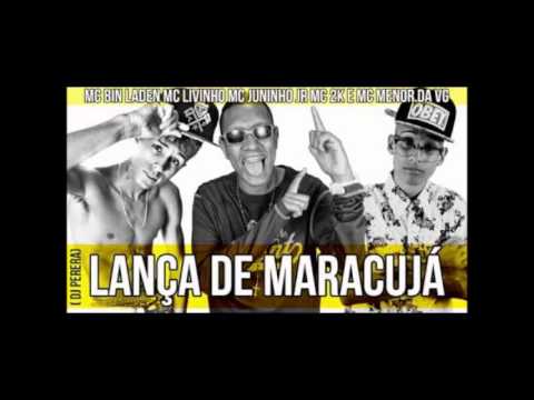 Mc's 2K, Juninho Jr, Menor da VG,Livinho e Bin Laden Lança de Maracujá INEDITA 2014