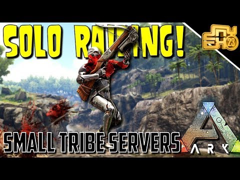 ARK: SMALL TRIBE OFFICAL PVP - SOLO RAIDING GRIEFERS!! EP 22