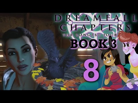 DreamFall Chapters Book 3 - 2 Girls 1 Let's Play Part 8: Arcadia