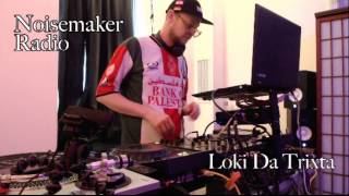 Loki da Trixta - Noisemaker Radio 2/5/17