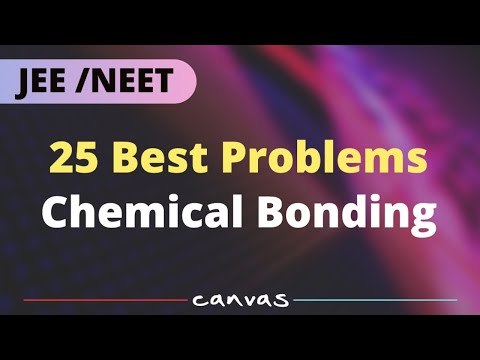 Chemical Bonding | 25 Best Problems |