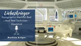 Holographic Medical Bed | Med Bed Techniken -  Ein Überblick | Regeneration Tank