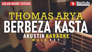 Download lagu berbeza kasta - thomas arya (akustik karaoke) adlani rambe version mp3