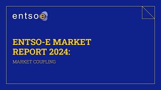 Market Report Video Series: Market Coupling
