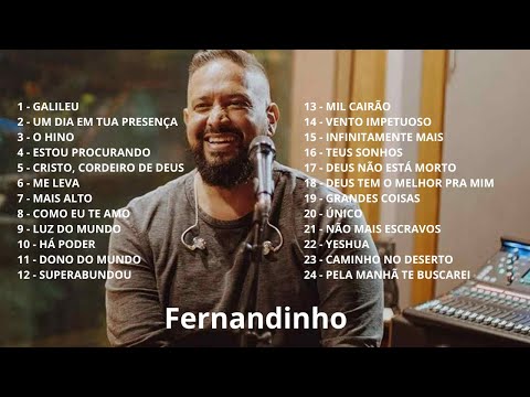 2 HORAS DE LOUVOR / FERNANDINHO - AS MELHORES E MAIS TOCADAS - GOSPEL / LOUVORES