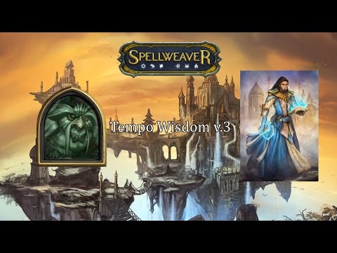 Spellweaver: Tempo Wisdom v.3 Deck Tech