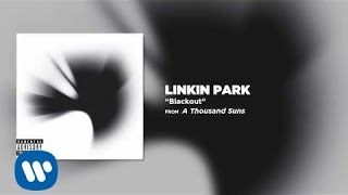 Linkin Park - Blackout (Audio)