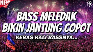 Download lagu BASS MELEDAK BIKIN JANTUNG COPOT !!! DJ TERBARU 2025 FULL BASS BETON mp3