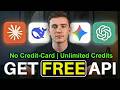 Get Free API Keys For Any AI Model Get Unlimited AI Credits Claude OpenAI Gemini 2026