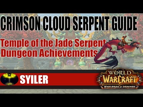 Crimson Cloud Serpent Mount Guide - Temple of the Jade Serpent Achievements