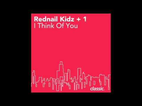 Rednail Kidz +1 - I Think Of You (Herbert's Love & Happiness Remix)