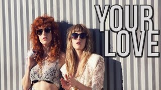Deap Vally - Your Love [LYRICS]
