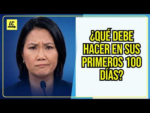 Keiko Fujimori y los 3 temas urgentes que debe abordar en sus primeros 100 días | #lacontra