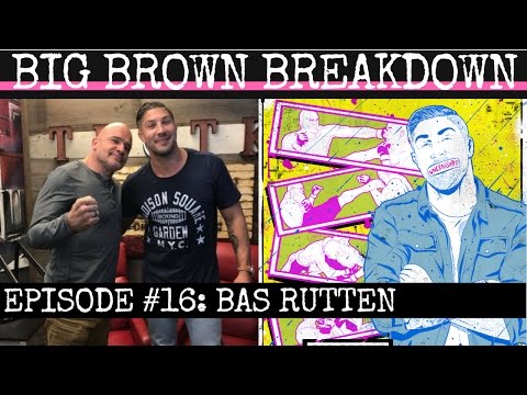 Big Brown Breakdown - Episode 16: Bas Rutten