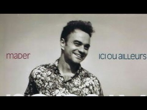 Ici Ou Ailleurs Jean Pierre Mader
