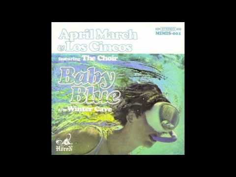 April March and Los Cincos- Baby Blue