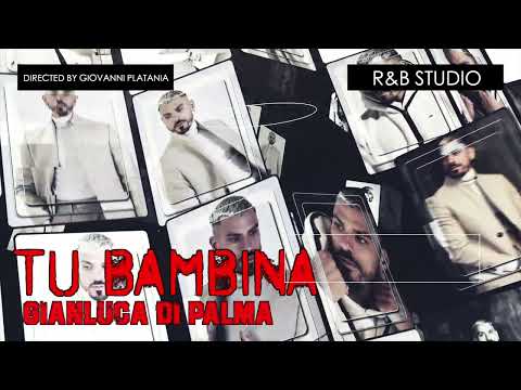 GIANLUCA DI PALMA -TU BAMBINA (COVER)