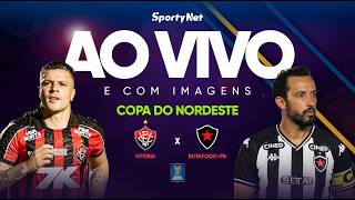 AO VIVO E COM IMAGENS: VITÓRIA X BOTAFOGO-PB | RODADA 1 | COPA DO NORDESTE