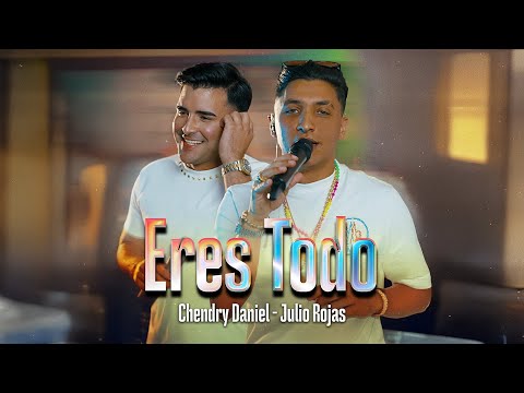 Eres Todo - Chendry Daniel & Julio Rojas #EnVivo