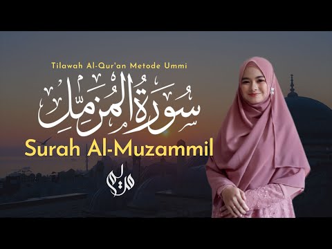Murottal Juz 29 Surah Al Muzzammil - Metode Ummi