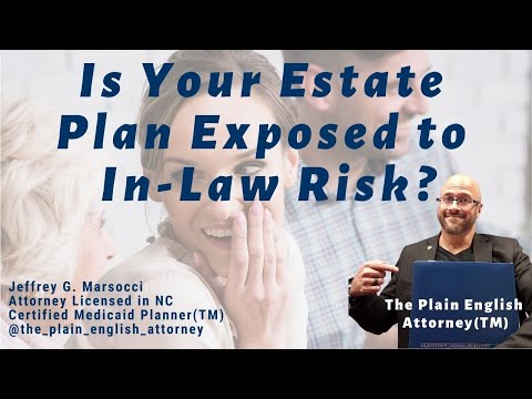 Is Your Estate Plan Exposed to In-Law Risks?