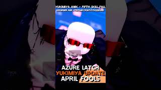 YUKIMIYA APRIL FOOLS UPDATE SHOWCASE [AZURE LATCH] #azurelatch #roblox #FaraNoWay