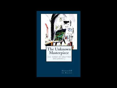 The Unknown Masterpiece: (Le Chef-d'oeuvre inconnu) by Honoré de Balzac — free full audiobook