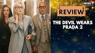 The Devil Wears Prada 2 Movie Review by Tavishi Paitandy I Meryl Streep I Anne Hathaway IEmily Blunt