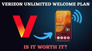 Verizon Unlimited Welcome Plan Explained: Pricing, Features & Is It Worth It