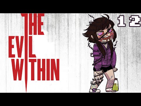 Let's Play The Evil Within Part 12 (Playthrough/Walkthrough)