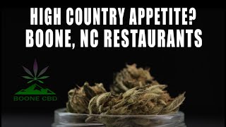 Boone NC Restaurants - Boone CBD Appetite