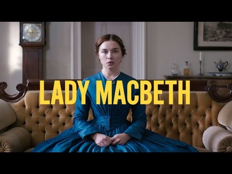 "Lady Macbeth' Official Trailer (2016)