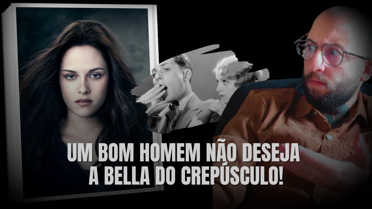 VOCÊ É A BELLA DO CREPÚSCULO?! | O que o homem deseja SECRETAMENTE encontrar em uma mulher?