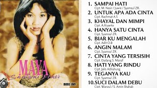 Download lagu MAYA- SAMPAI HATI | Full Album Side A mp3