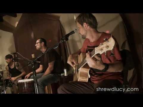 Shrewd Lucy - It Is What It Is - (Live & Unplugged) HD