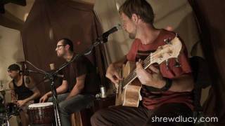 Shrewd Lucy - It Is What It Is - (Live & Unplugged) HD